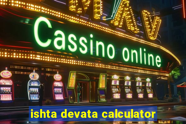 ishta devata calculator